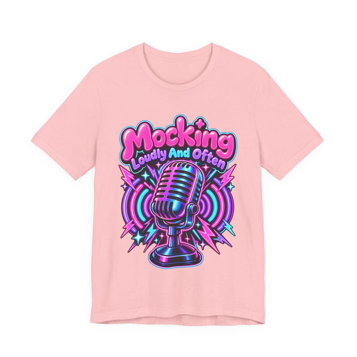 Mocking Loudly And Often Funny Sarcastic Humor T-Shirt