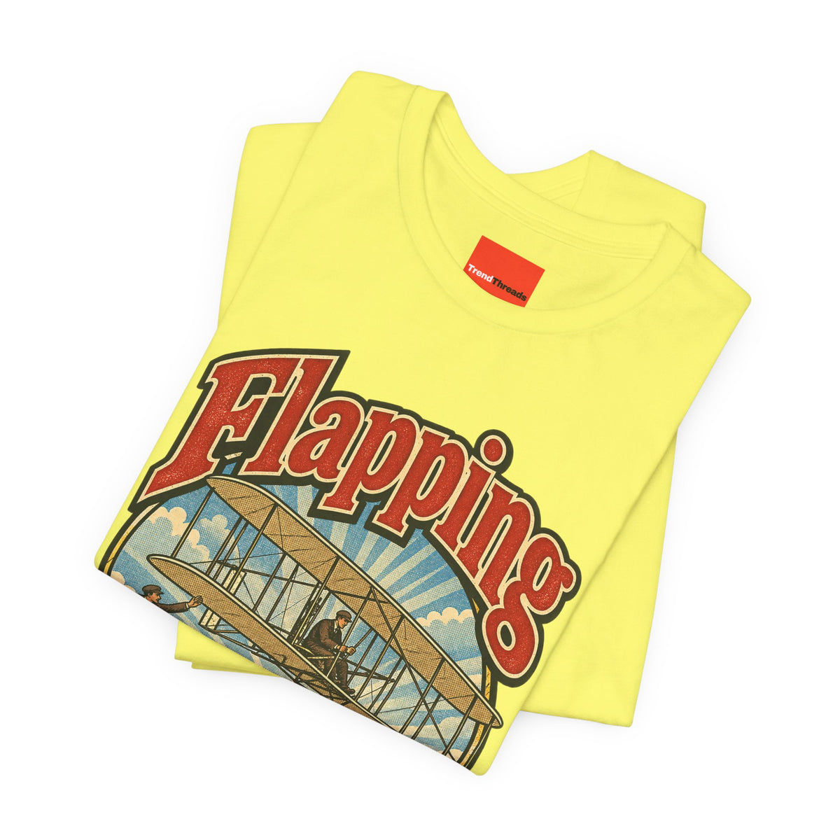 Flapping Ain’t Flying Funny Aviation T-Shirt