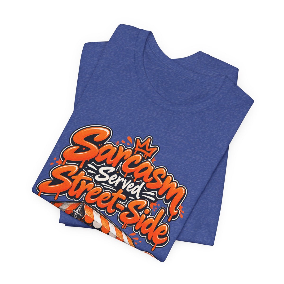 Sarcasm Served Street-Side Funny Sarcastic Humor T-Shirt