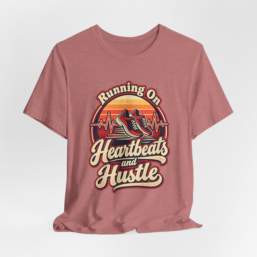 Running On Heartbeats and Hustle Funny Nurse T-Shirt