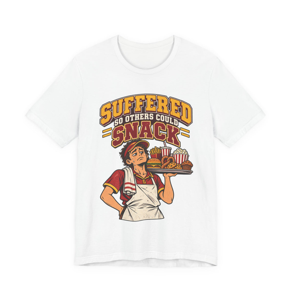 Suffered So Others Could Snack Funny Food Service T-Shirt