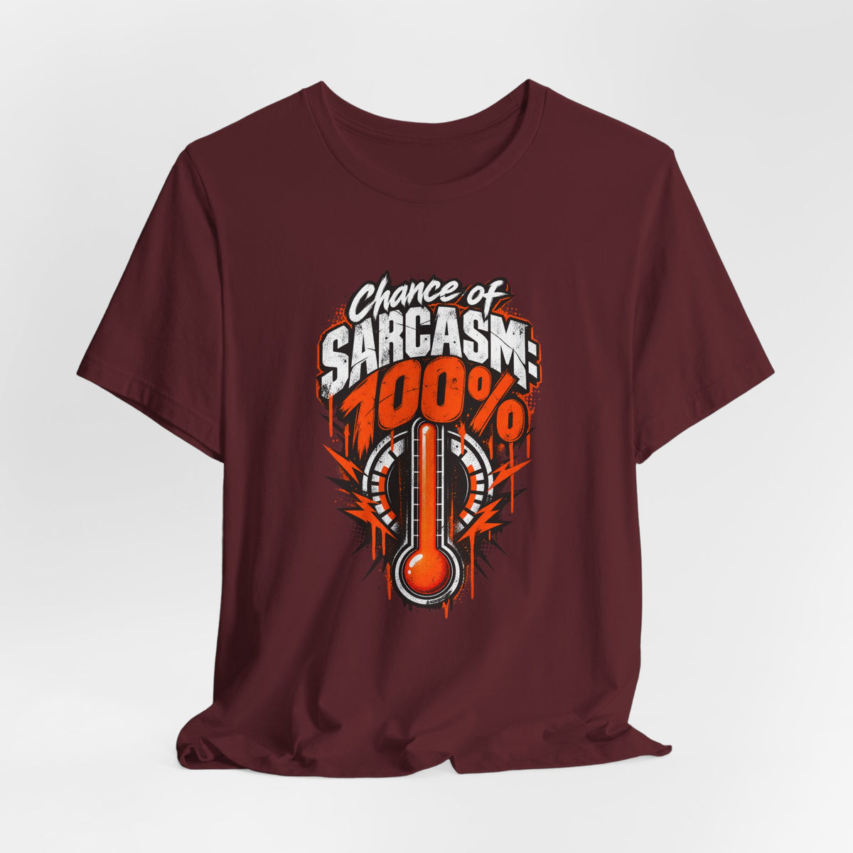 Chance of Sarcasm: 100% Funny Sarcastic Humor T-Shirt