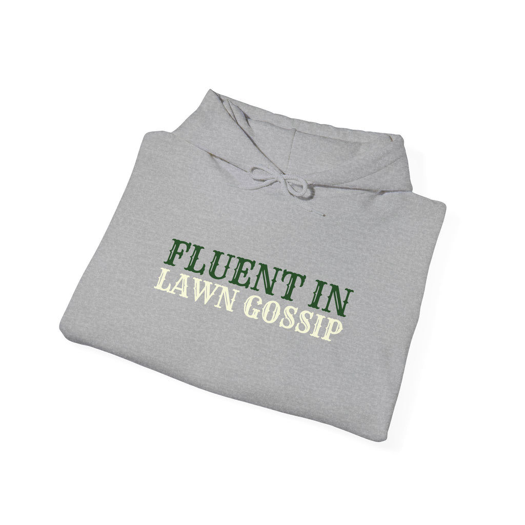 Fluent In Lawn Gossip Funny Gardening Hoodie