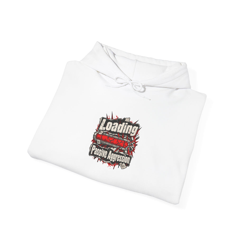 Loading Passive Aggression Funny Sarcastic Hoodie