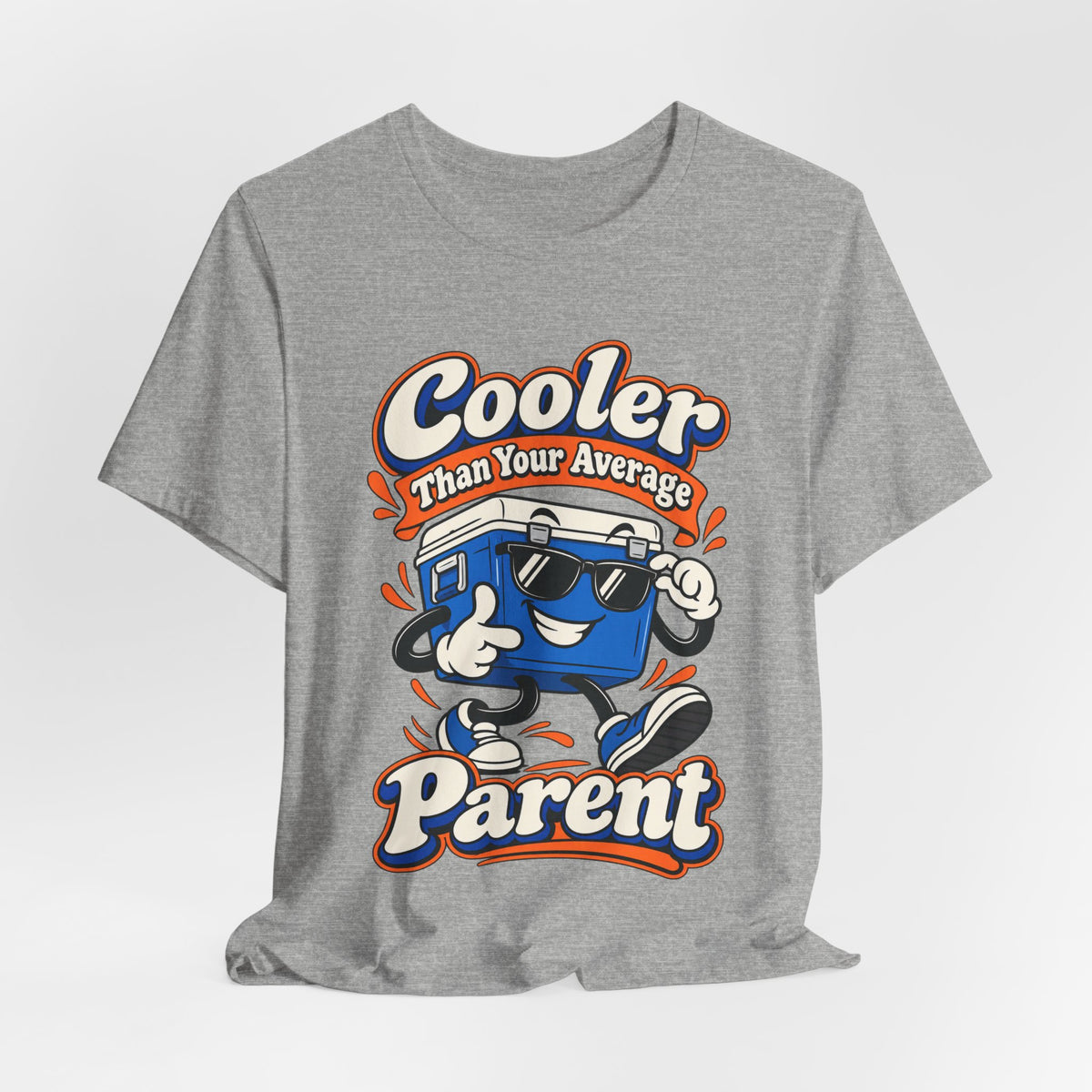 Cooler Than Your Average Parent Funny Parent T-Shirt