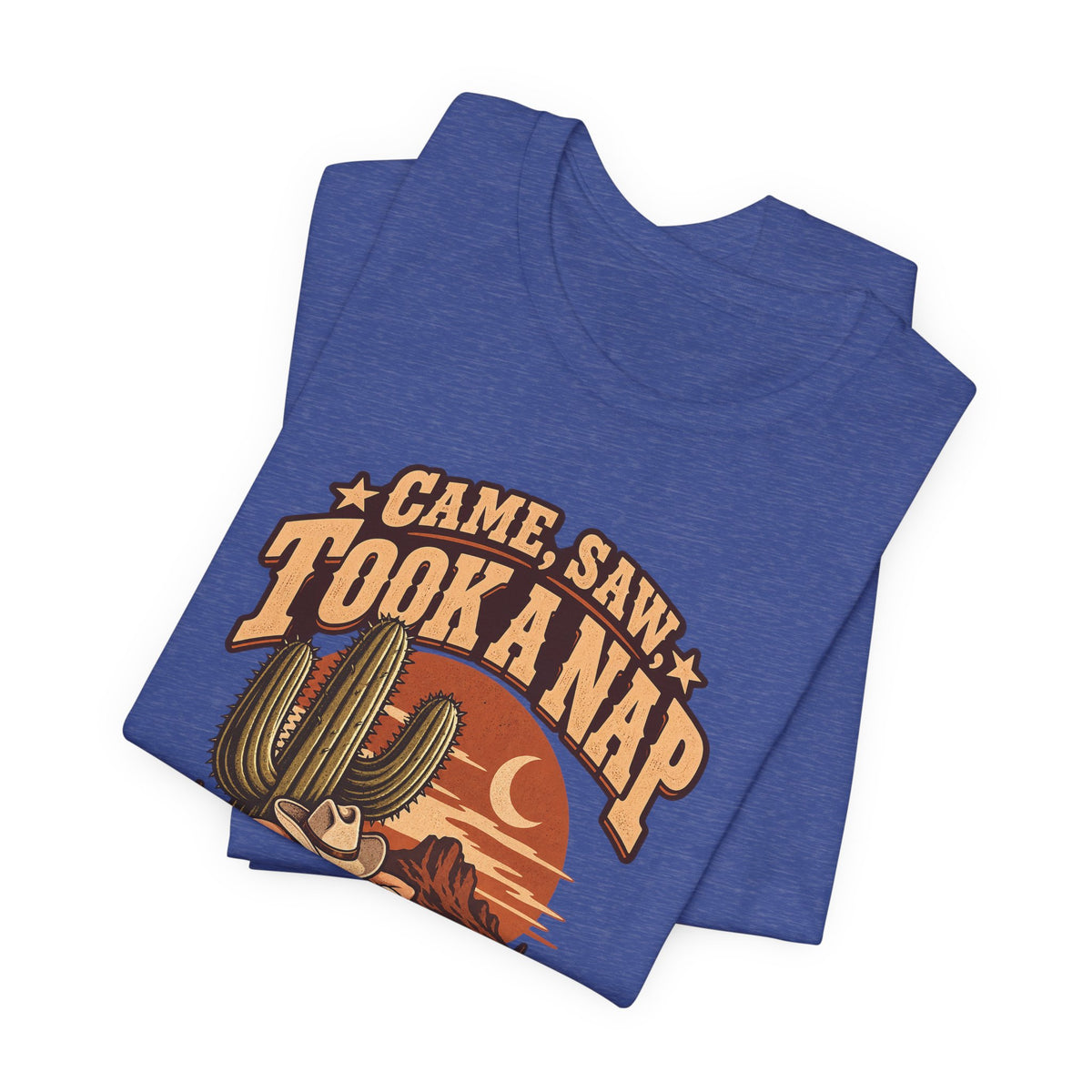 Came, Saw, Took A Nap Funny Self-Deprecating T-Shirt