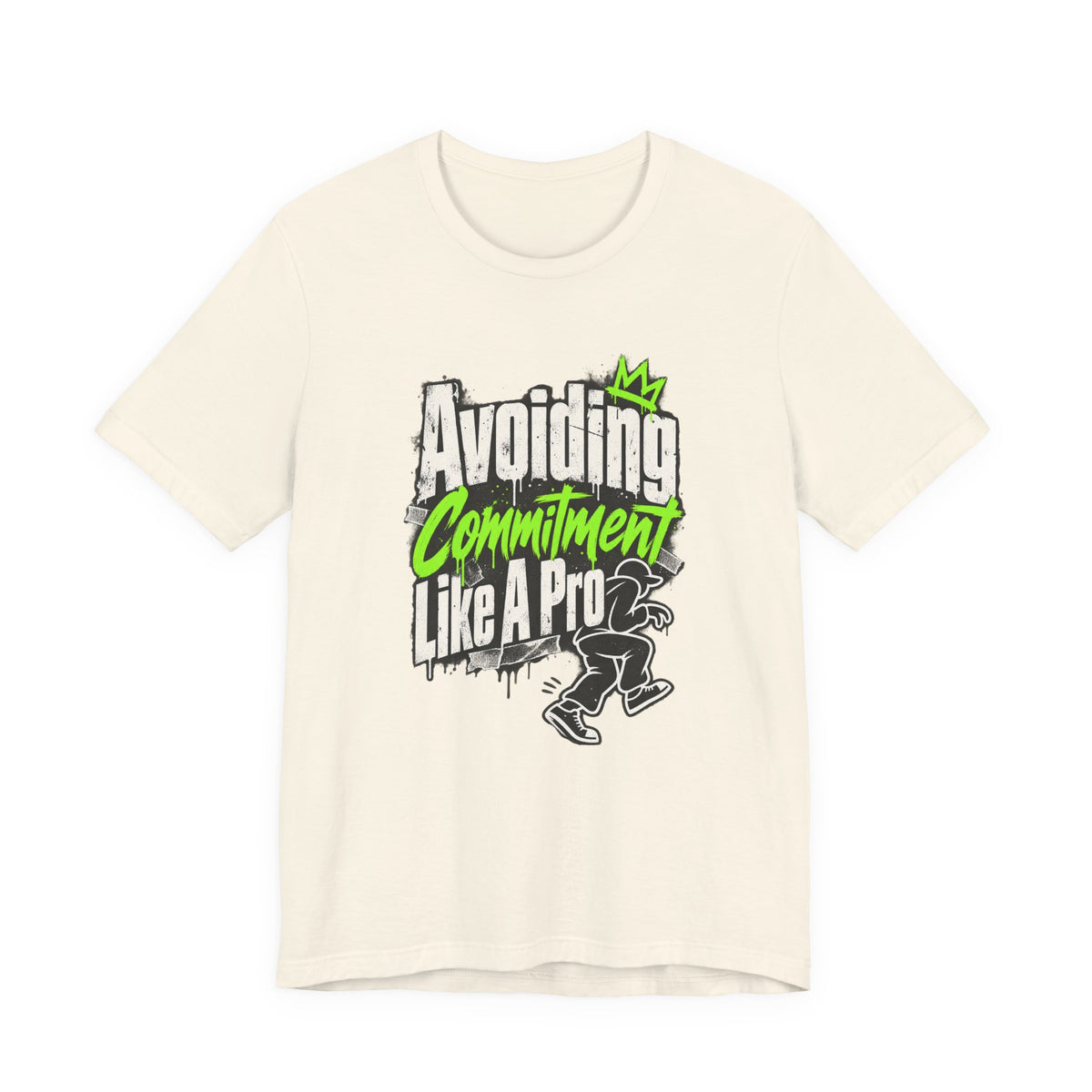 Avoiding Commitment Like A Pro Funny Self-Deprecating T-Shirt