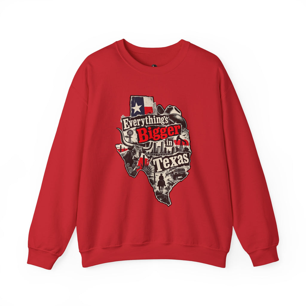 Everything's Bigger in Texas Funny Texan Pride Sweatshirt