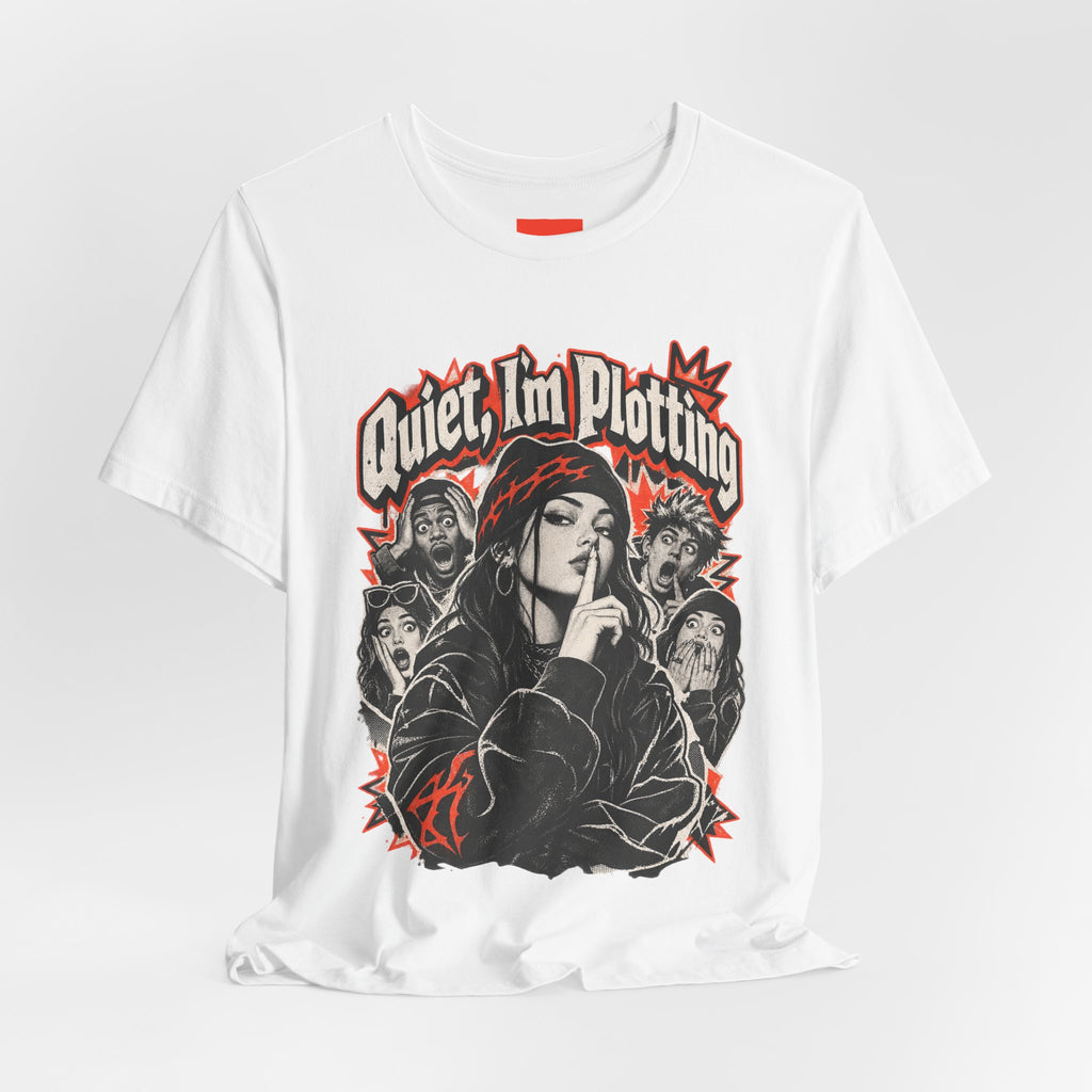 Quiet, I'm Plotting Funny Sarcastic Streetwear T-Shirt