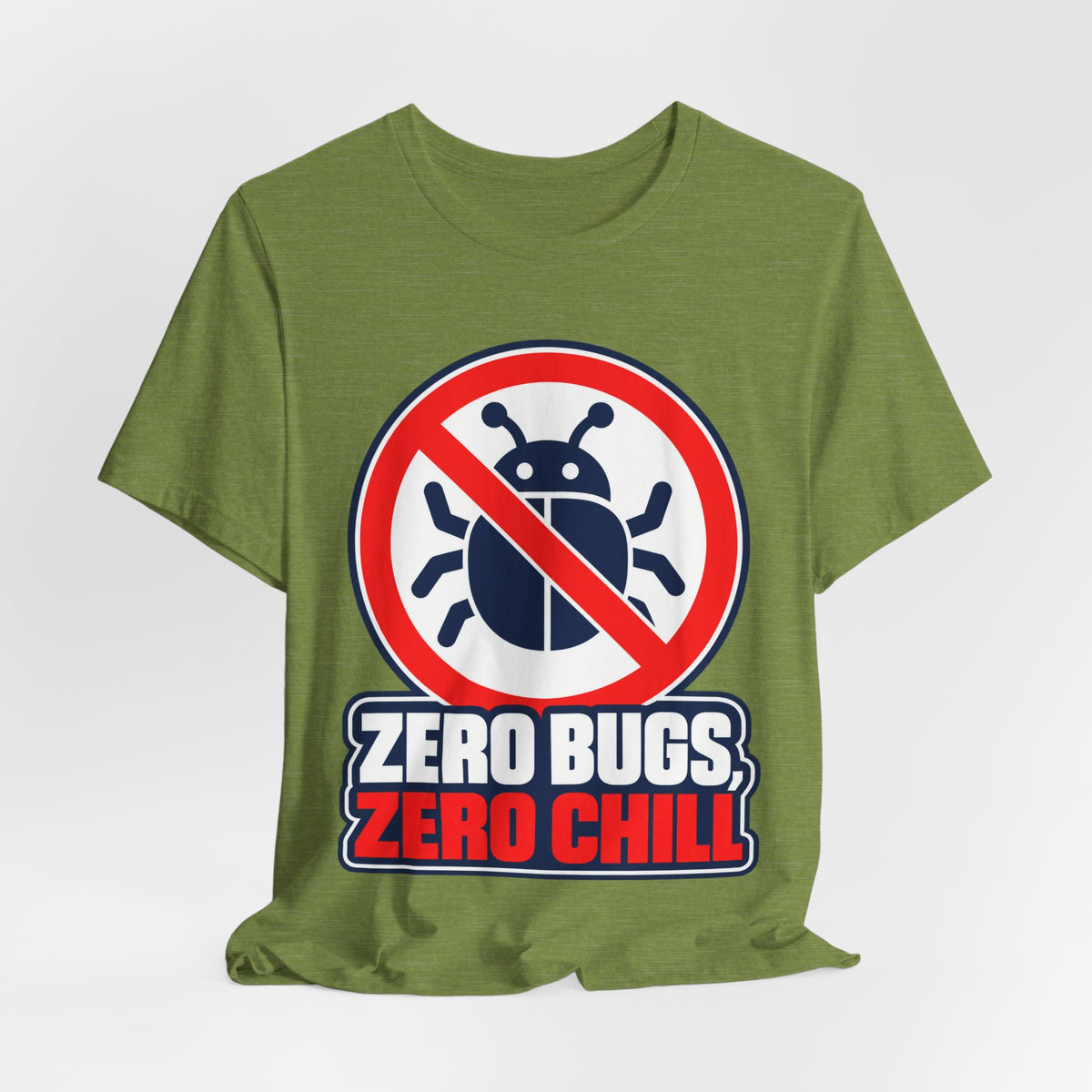 Zero Bugs, Zero Chill Funny Programmer T-Shirt