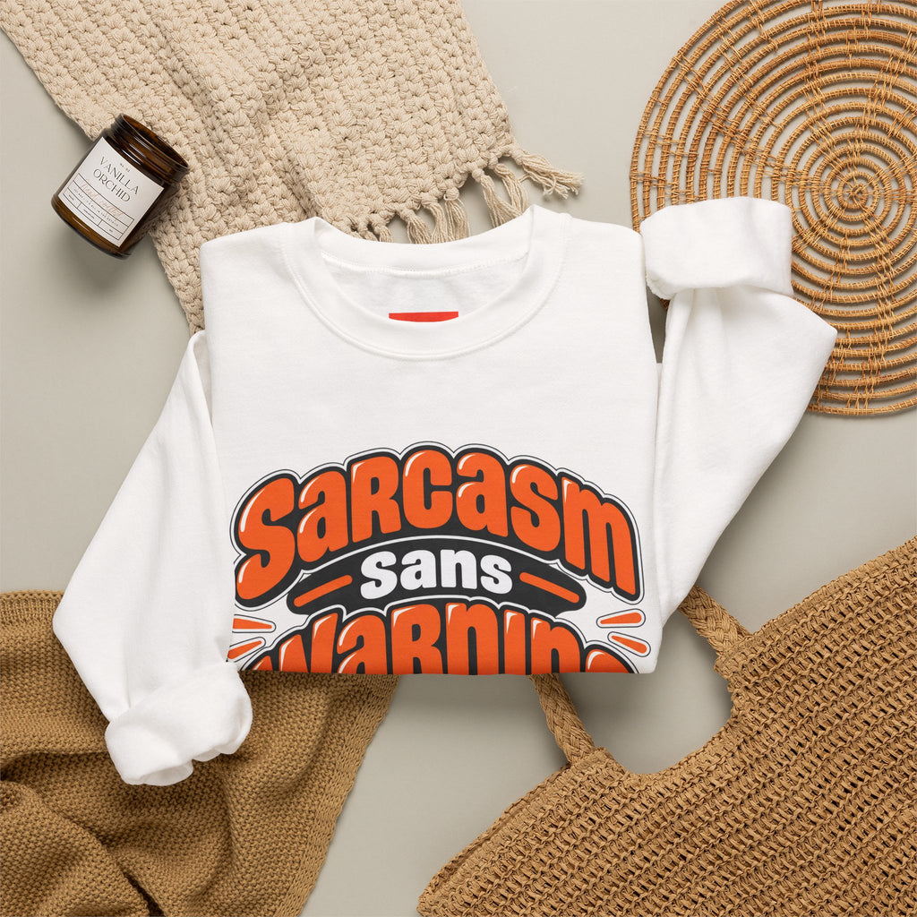 Sarcasm Sans Warning Funny Sarcastic Humor Sweatshirt