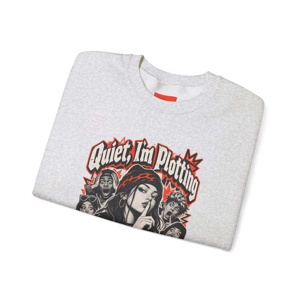 Quiet, I'm Plotting Funny Sarcastic Streetwear Sweatshirt