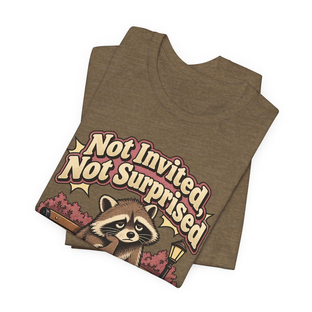 Not Invited, Not Surprised Funny Introvert T-Shirt