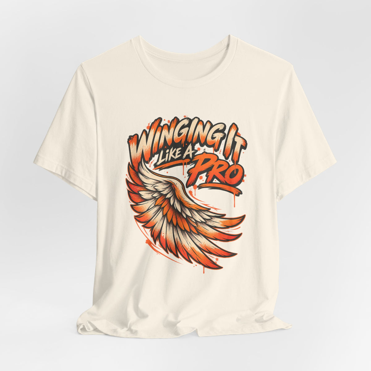 Winging It Like A Pro Funny Self-Deprecation T-Shirt