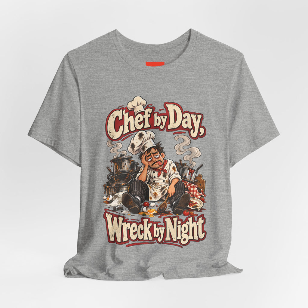 Chef by Day, Wreck by Night Funny Cooking T-Shirt
