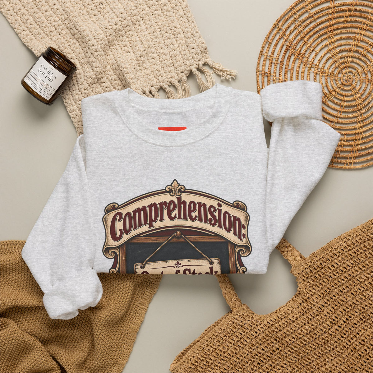 Comprehension: Out of Stock Funny Student Sweatshirt