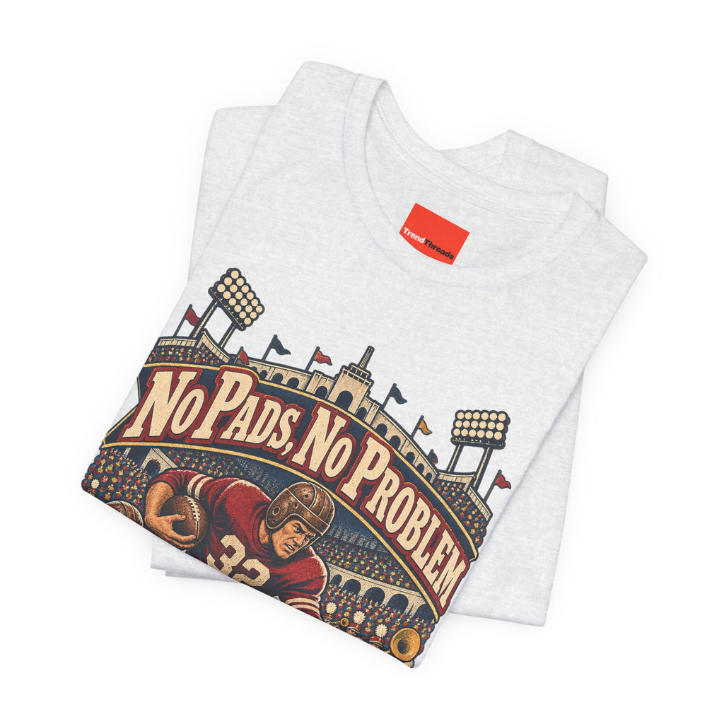 No Pads, No Problem Funny Vintage Sports T-Shirt