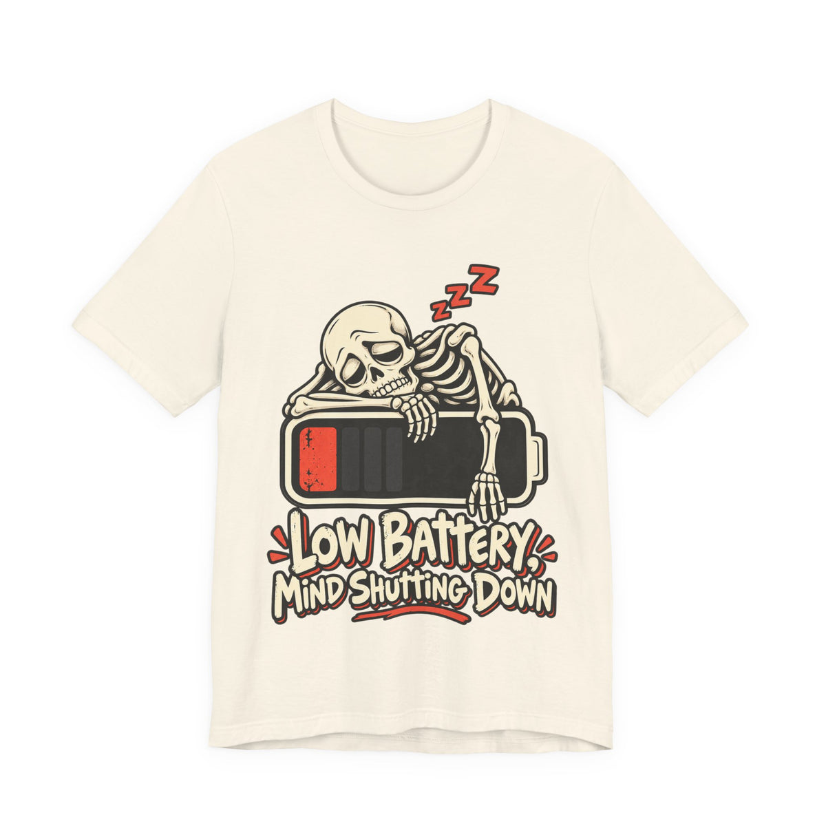 Low Battery, Mind Shutting Down Funny Self-Deprecating T-Shirt