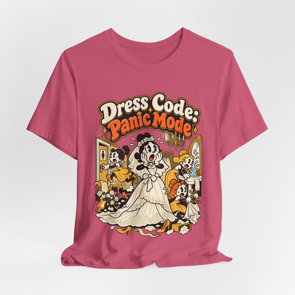 Dress Code: Panic Mode Funny Sarcastic T-Shirt