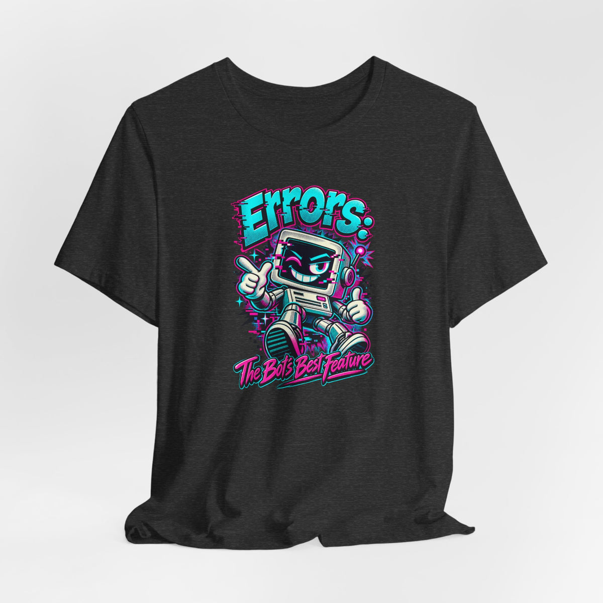 "Errors: The Bot’s Best Feature" Funny Programmer T-Shirt