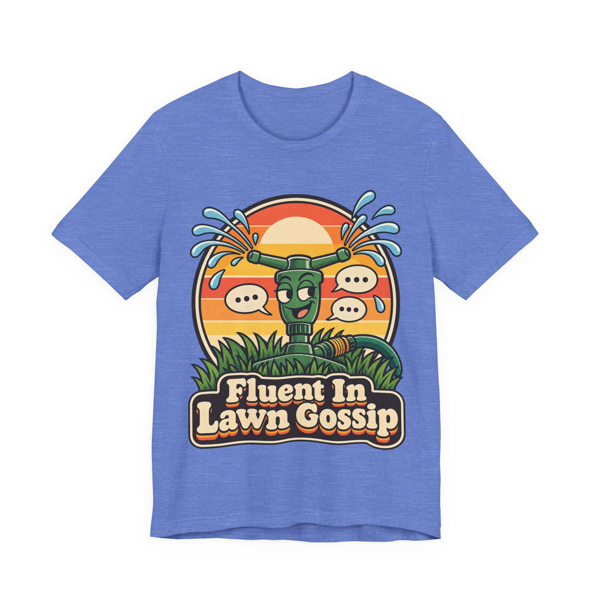 Fluent In Lawn Gossip Funny Gardening T-Shirt