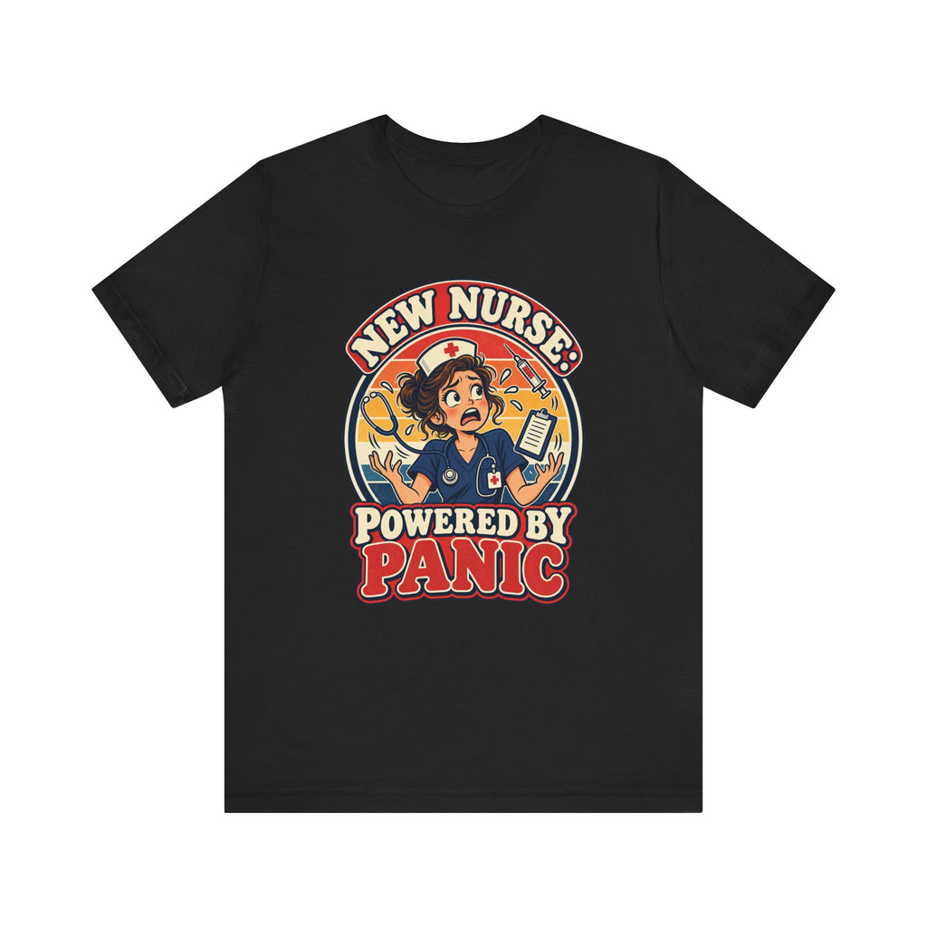 New Nurse: Powered by Panic Funny Nurse Humor T-Shirt