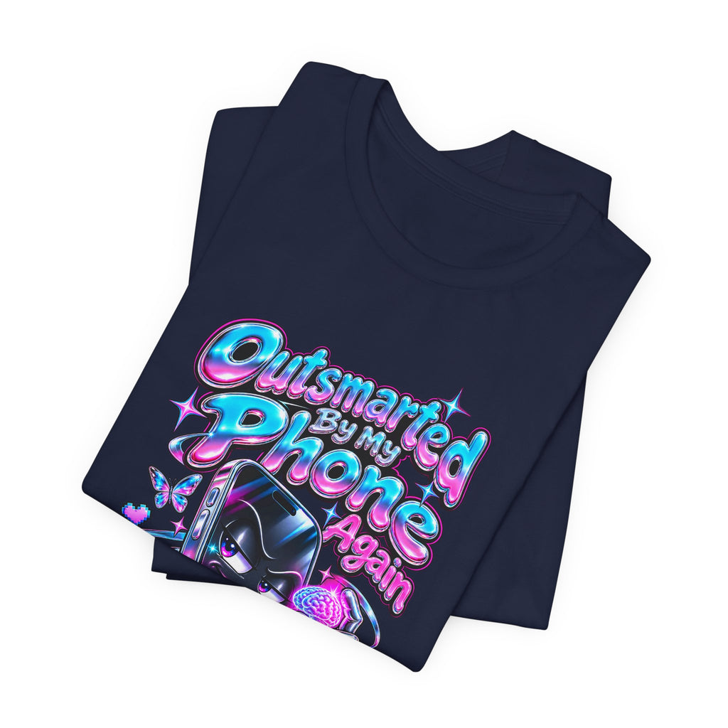 Outsmarted By My Phone Again Funny Tech T-Shirt