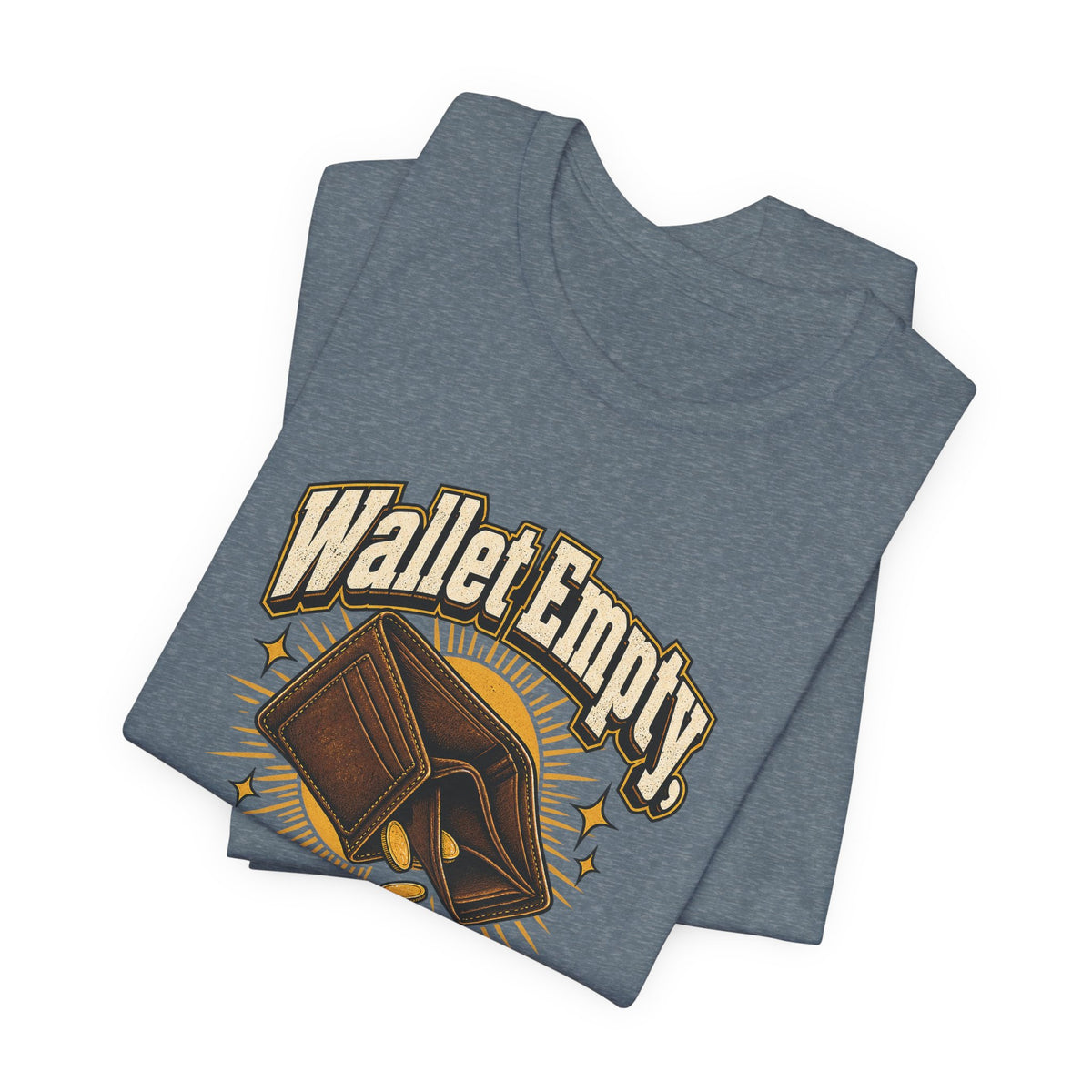Wallet Empty, Hope Full Funny Cryptocurrency Investor T-Shirt