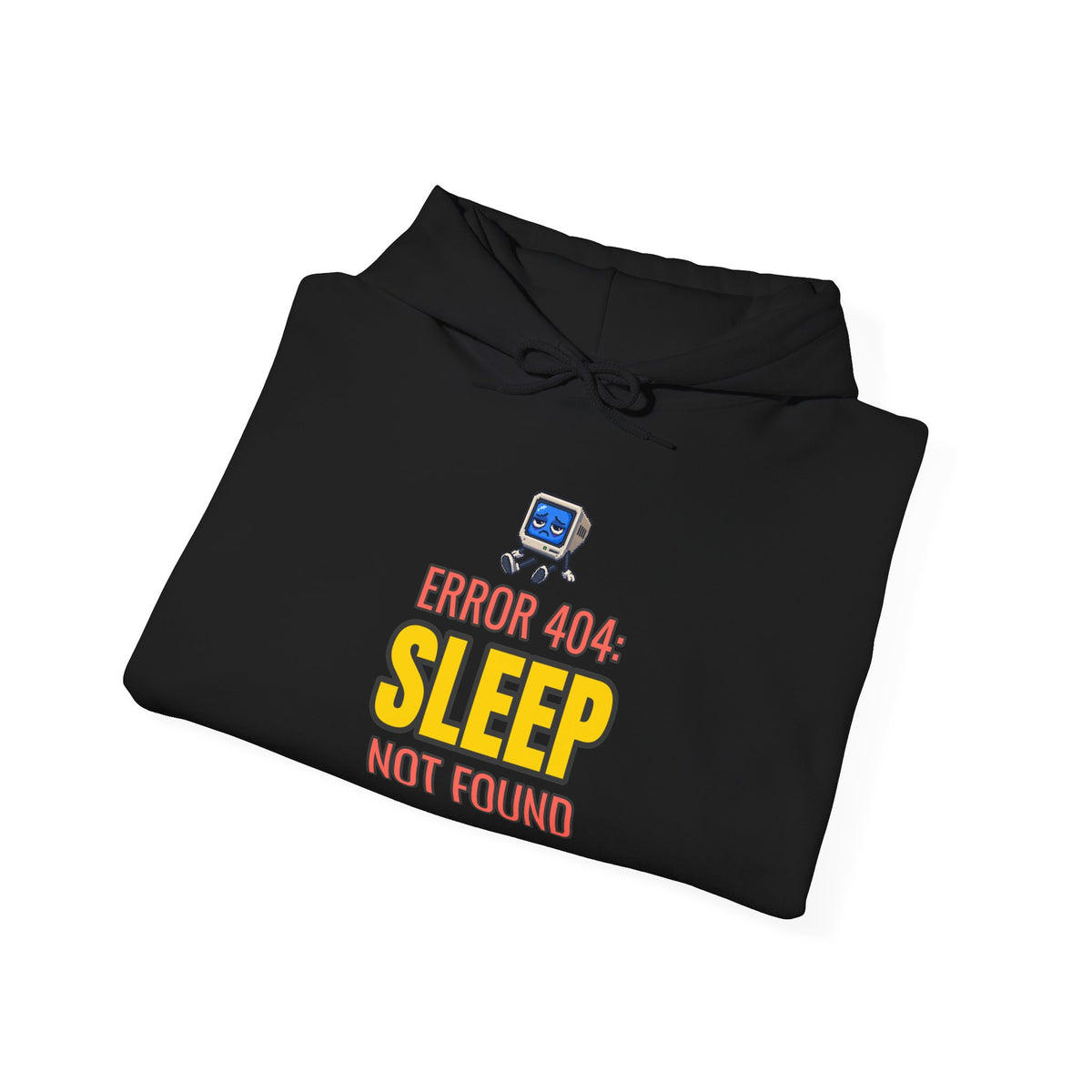 Error 404: Sleep Not Found Funny Programmer Hoodie