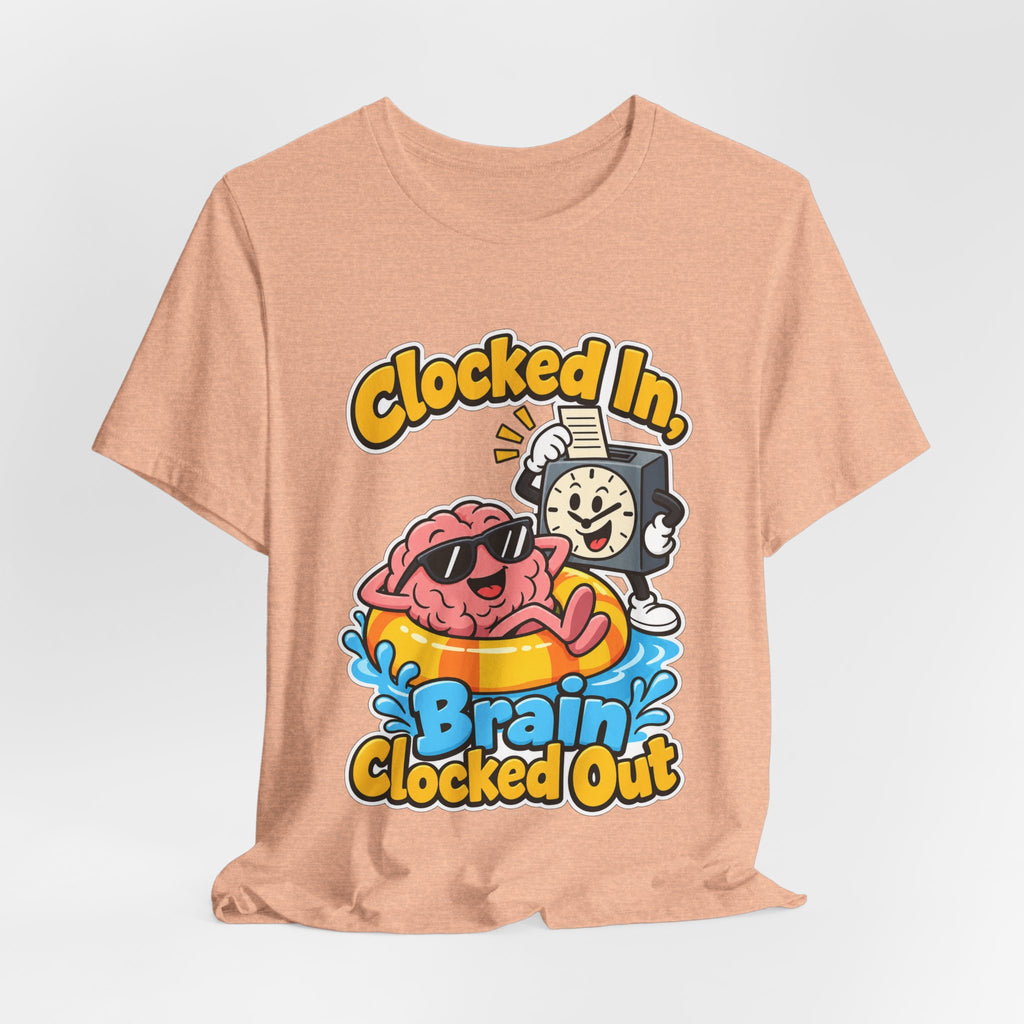 Clocked In, Brain Clocked Out Funny Nurse T-Shirt