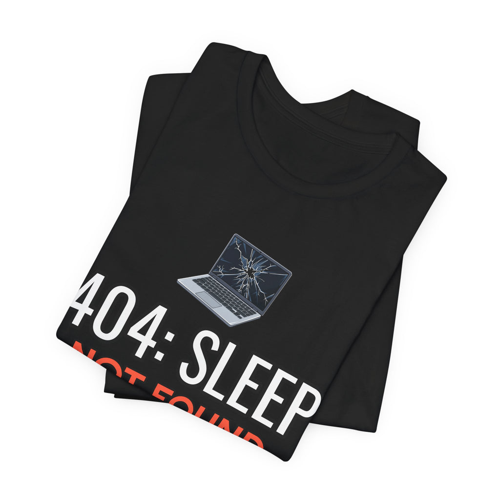 404: Sleep Not Found Funny Programmer T-Shirt