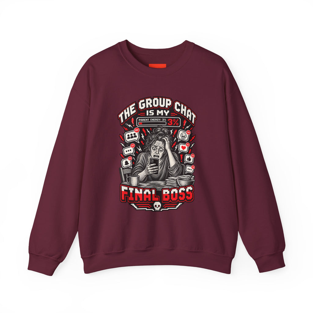 THE GROUP CHAT IS MY FINAL BOSS Funny Retro Vintage Sweatshirt