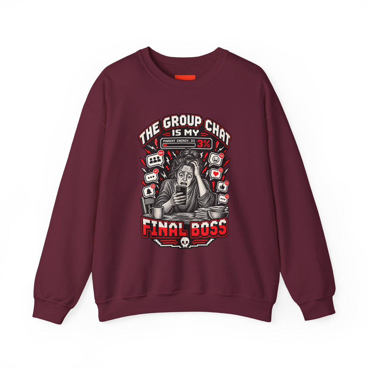 THE GROUP CHAT IS MY FINAL BOSS Funny Retro Vintage Sweatshirt
