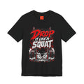 Drop It Like a Squat Funny Fitness Streetwear T-Shirt