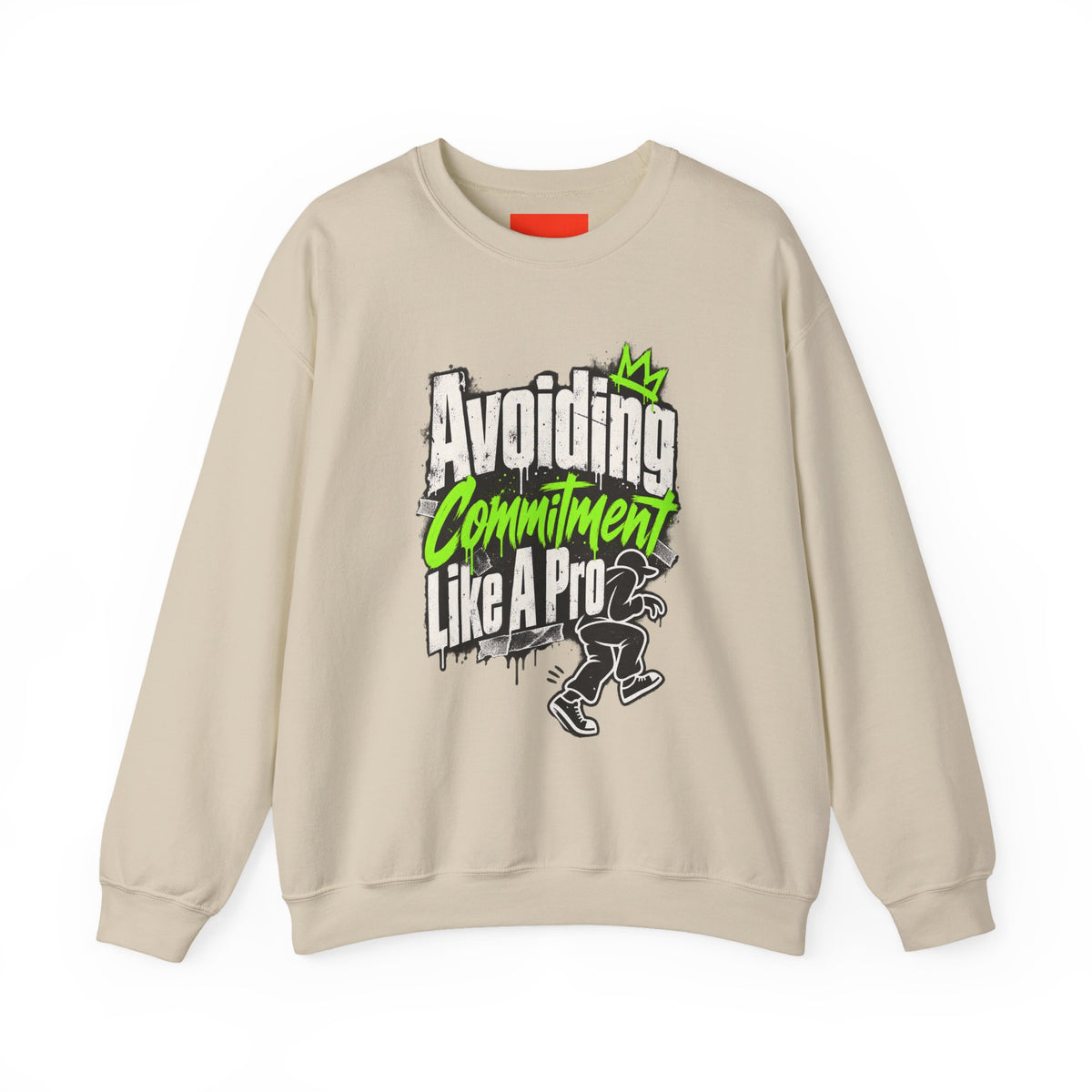 Avoiding Commitment Like A Pro Funny Self-Deprecating Sweatshirt