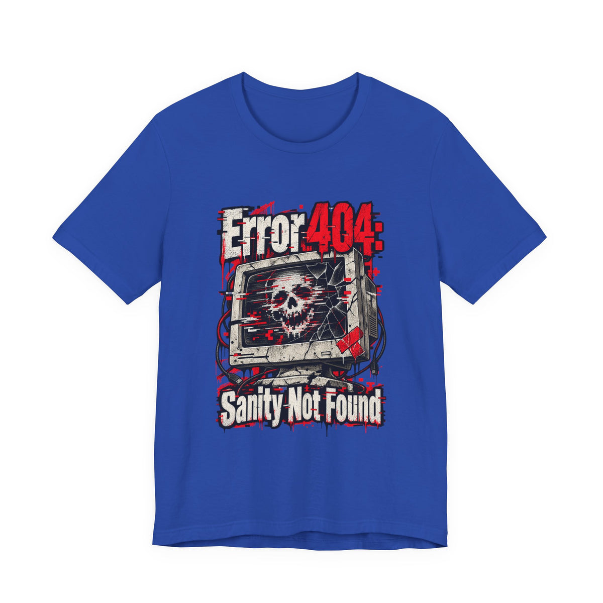 Error 404: Sanity Not Found Funny Tech T-Shirt