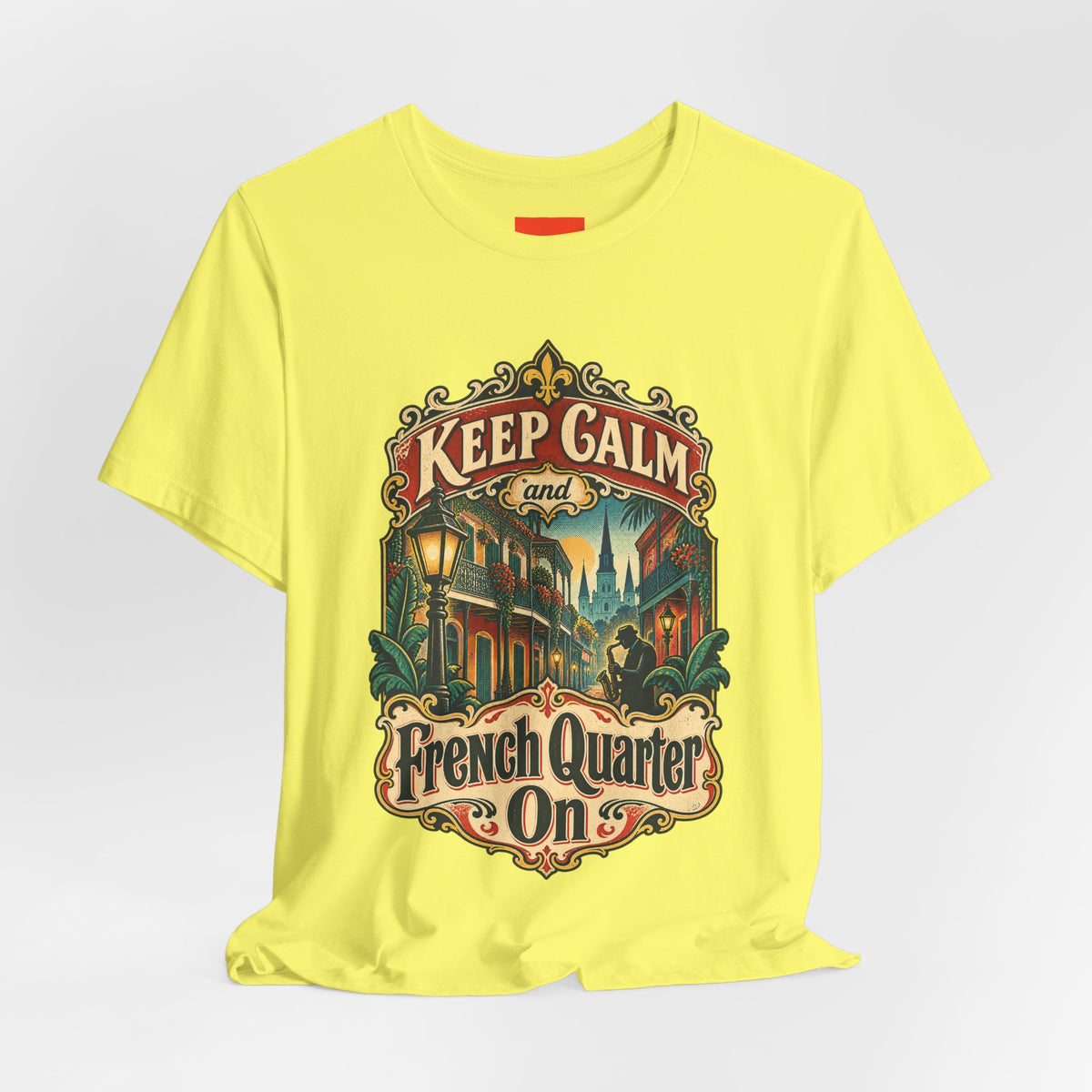 Keep Calm and French Quarter On Funny Travel T-Shirt