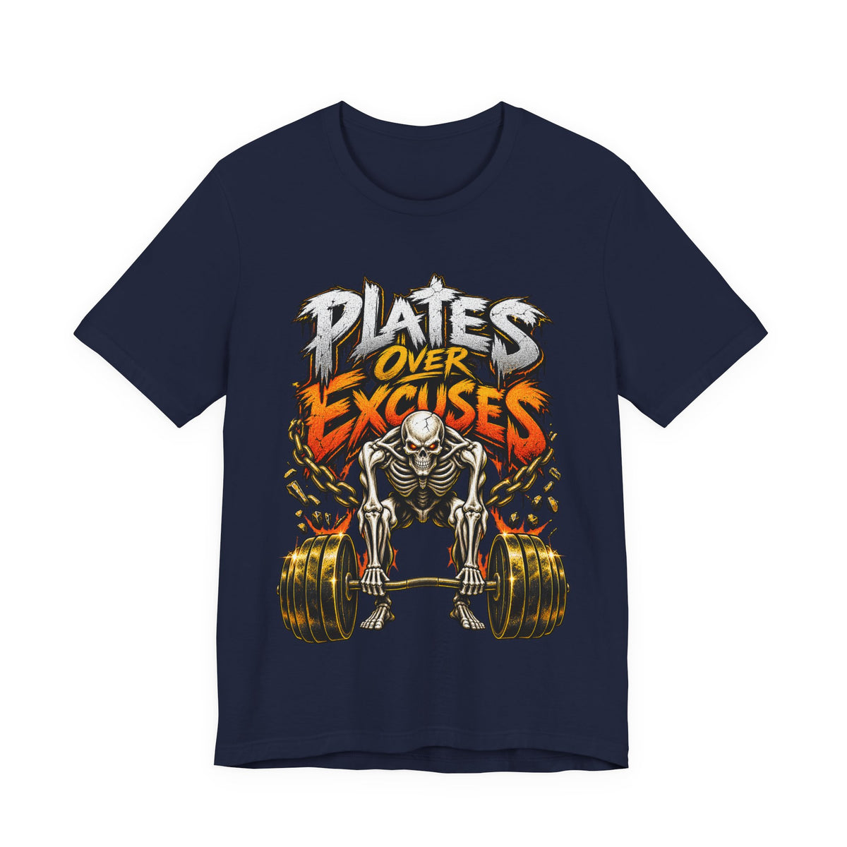 Plates Over Excuses Funny Weightlifting T-Shirt