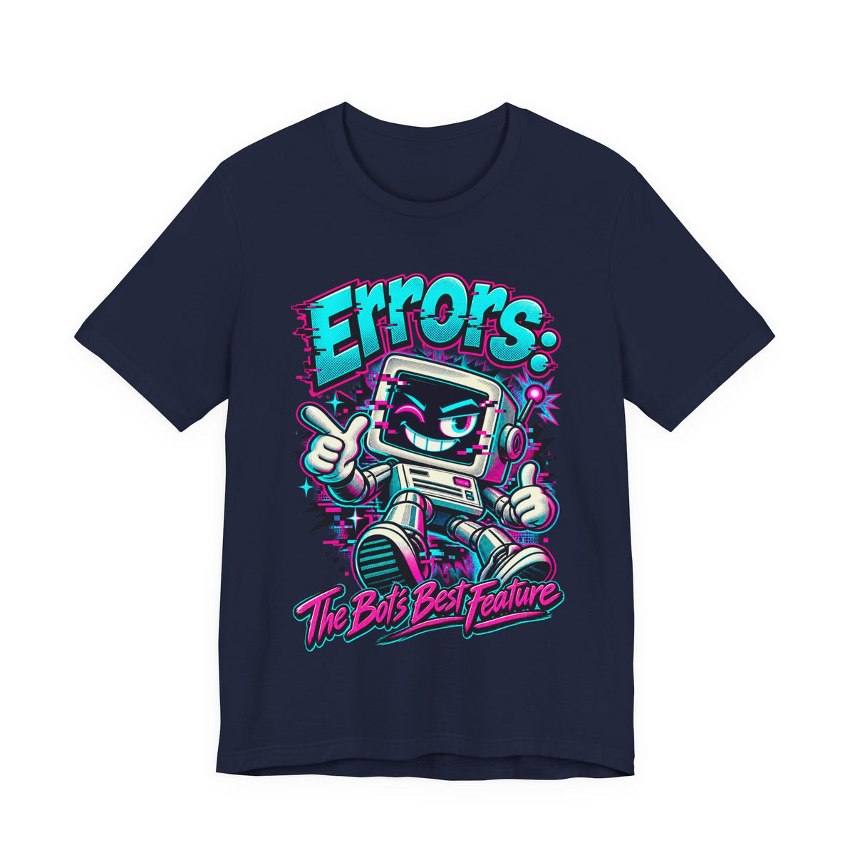 "Errors: The Bot’s Best Feature" Funny Programmer T-Shirt