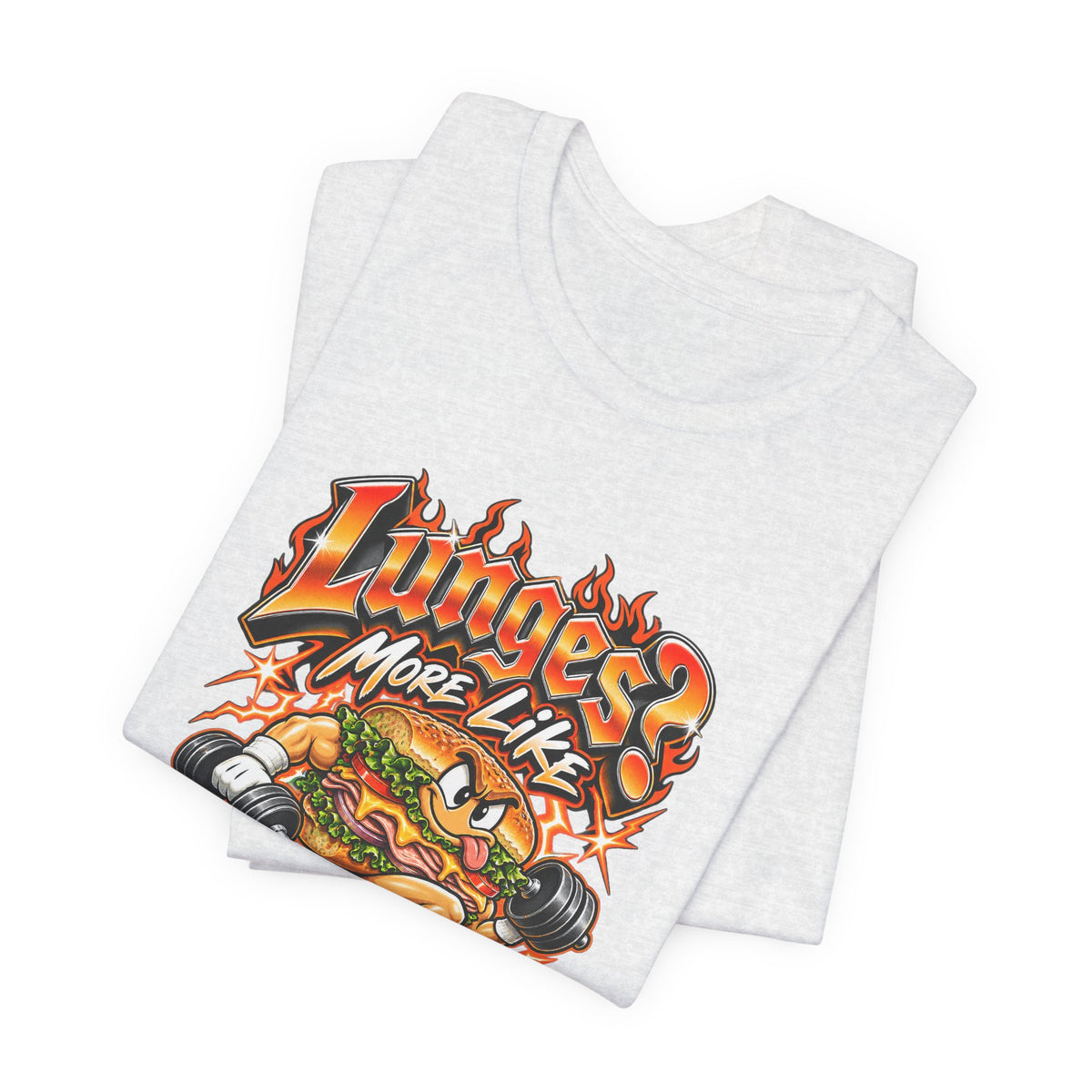 Lunges? More Like Lunches Funny Fitness T-Shirt