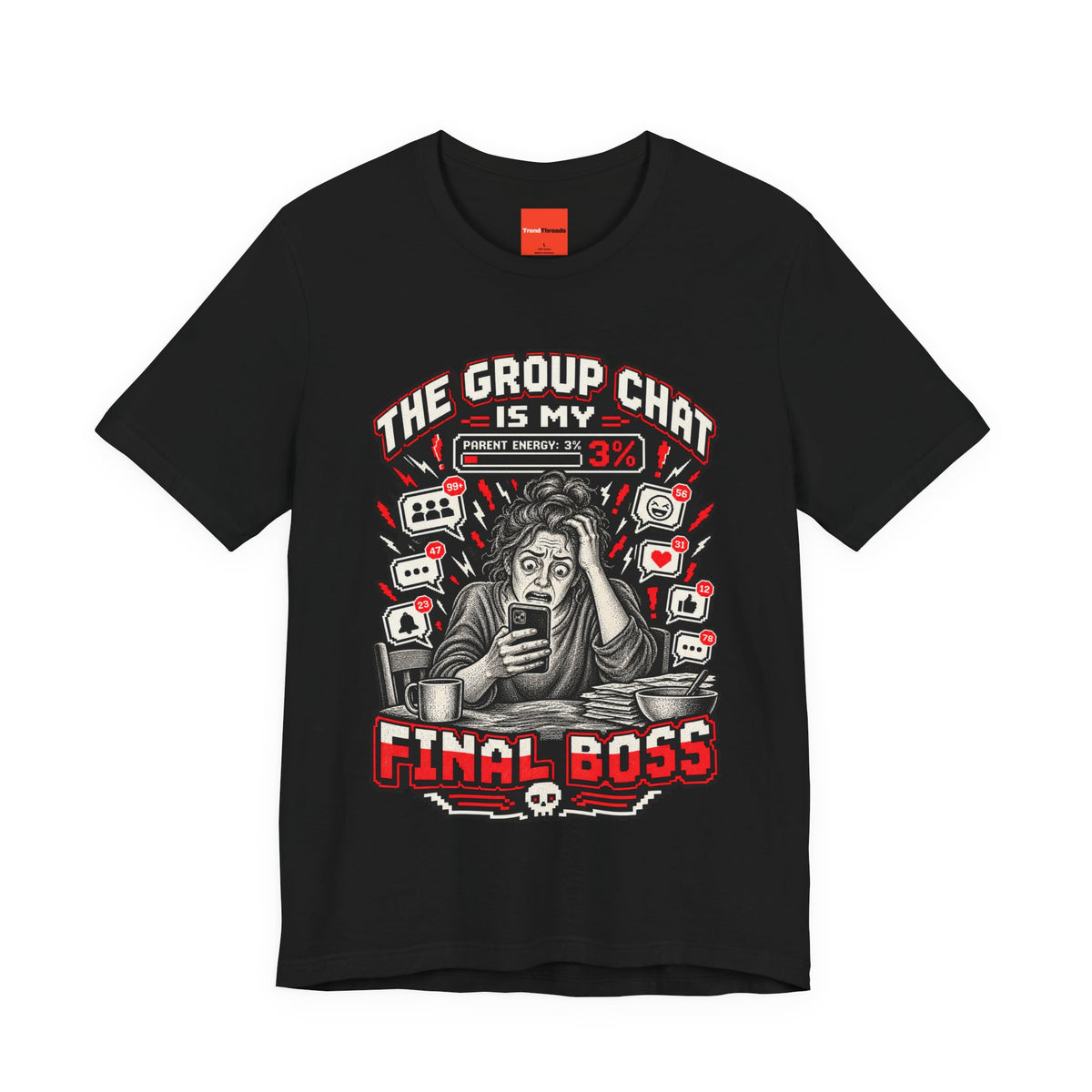 THE GROUP CHAT IS MY FINAL BOSS Funny Retro Vintage T-Shirt