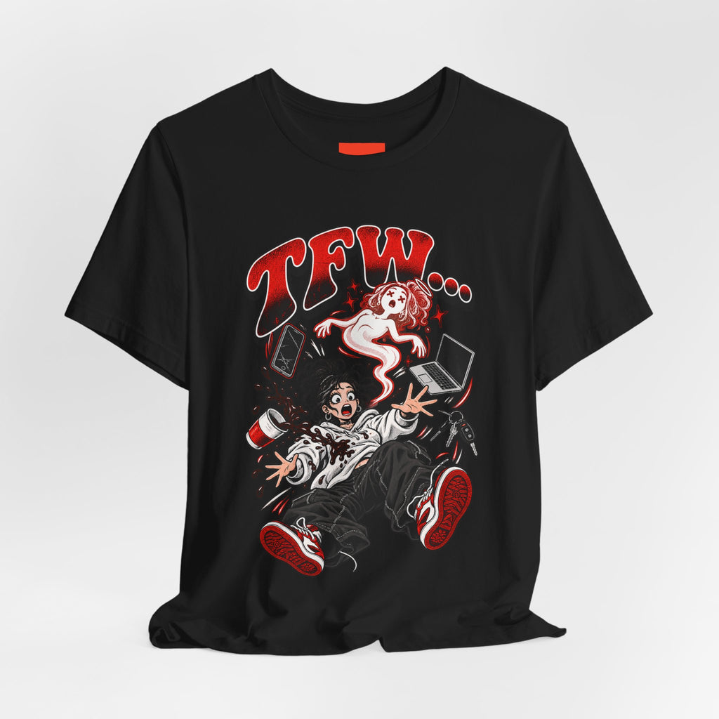 TFW… Funny General Y2K T-Shirt