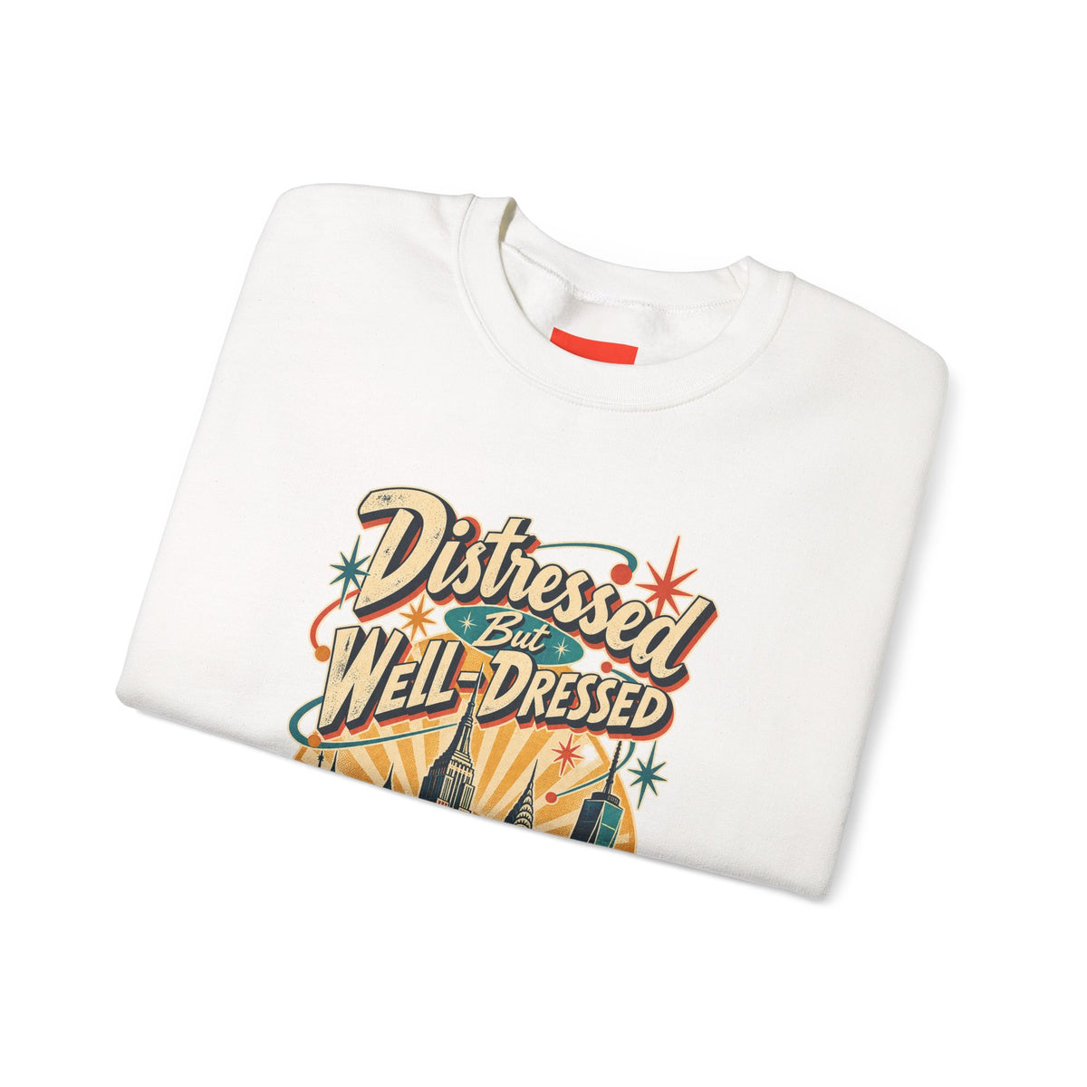 Distressed But Well-Dressed Funny Fashion Sweatshirt