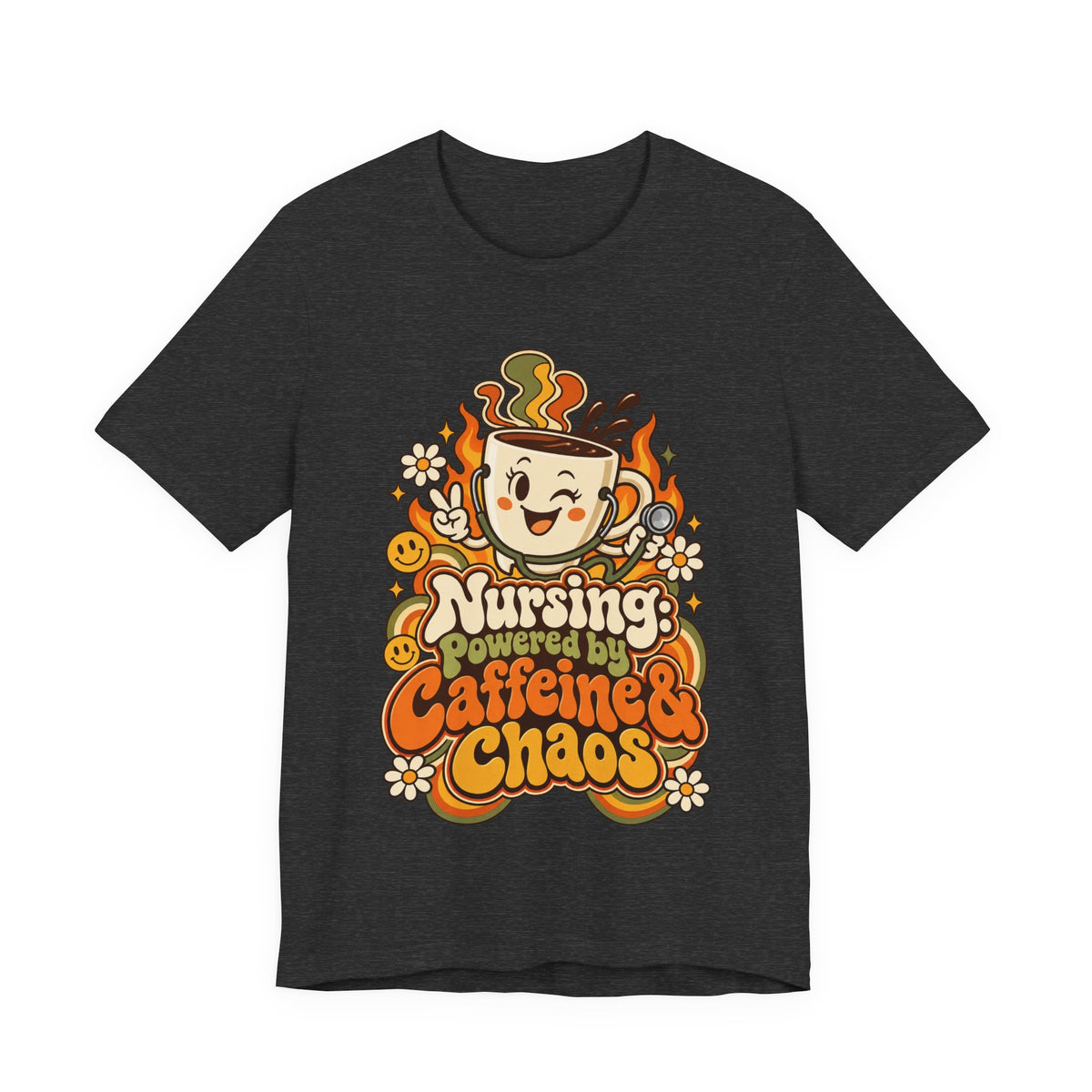 Nursing: Powered by Caffeine & Chaos Funny Nurse T-Shirt