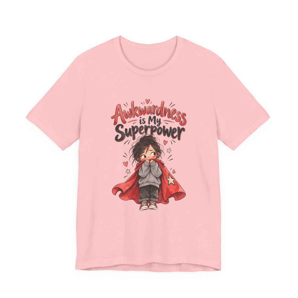 Awkwardness is My Superpower Funny Introvert T-Shirt