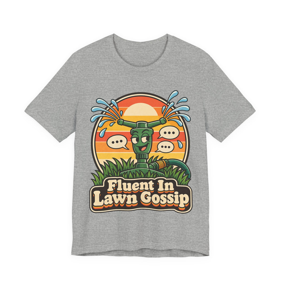 Fluent In Lawn Gossip Funny Gardening T-Shirt