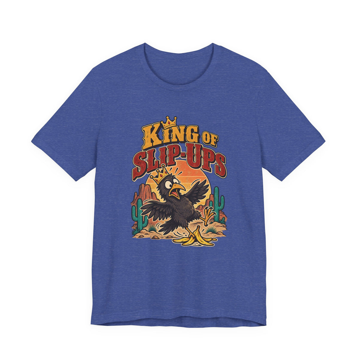 King of Slip-Ups Funny Western Ranch T-Shirt
