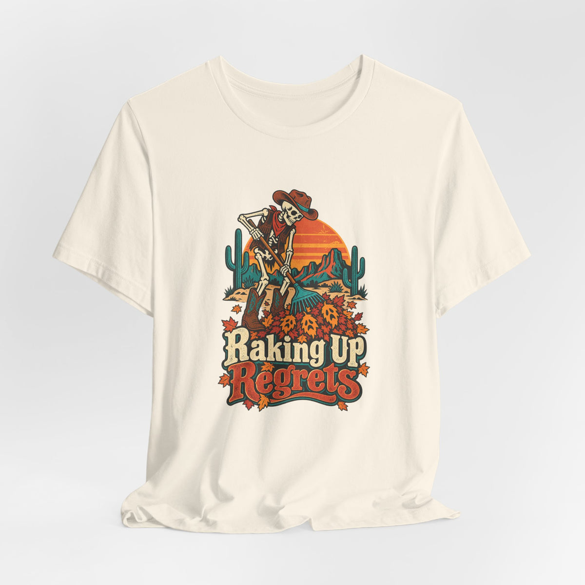 Raking Up Regrets Funny Autumn T-Shirt