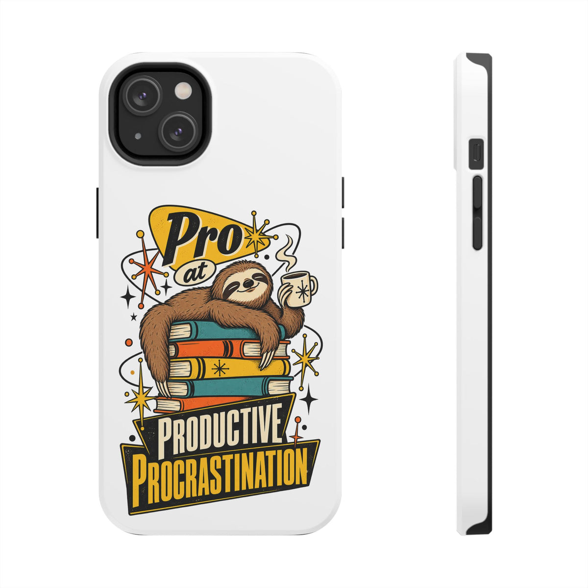 Productive Procrastination Tough Phone Case — Sloth on Books "Pro at Productive Procrastination"