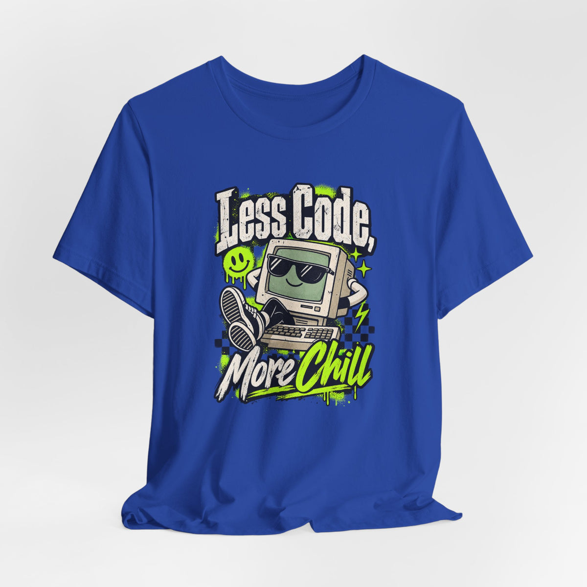 Less Code, More Chill Funny Programmer T-Shirt